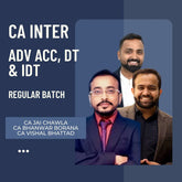 CA Inter Adv Acc, DT & IDT | Regular Batch by CA Jai Chawla, CA Bhanwar Borana & CA Vishal Bhattad | For Jan 26 & May 26 Exams